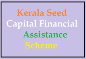 kerala seed capital financial assistance scheme 2024